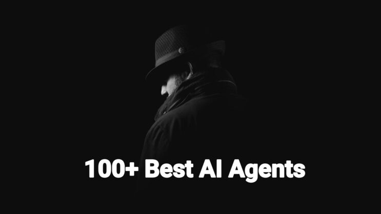 100+ Best AI Agents