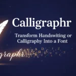 Calligraphr Transform Handwriting or Calligraphy Into a Font