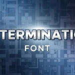 Determination Font