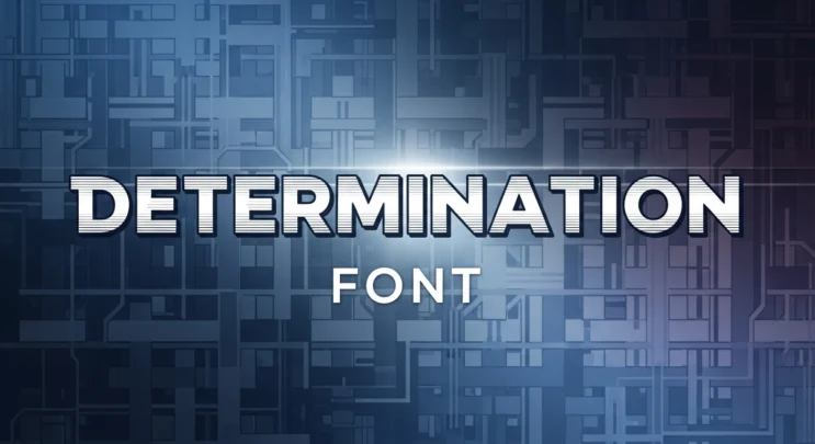 Determination Font
